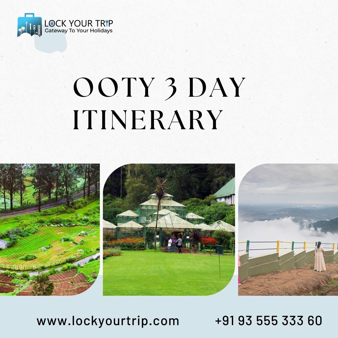 ooty itinerary