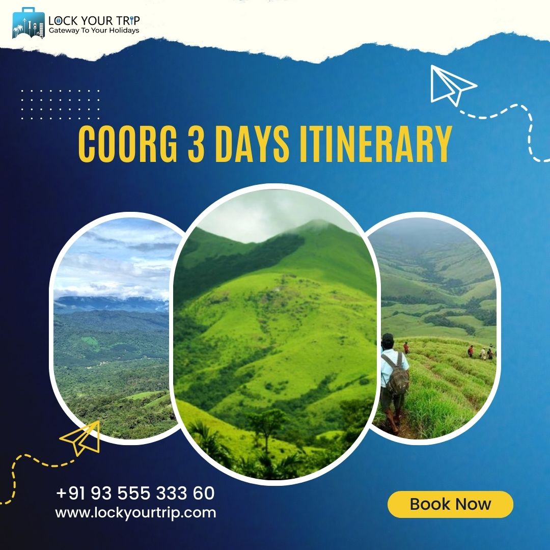 Coorg 3 days Itinerrary