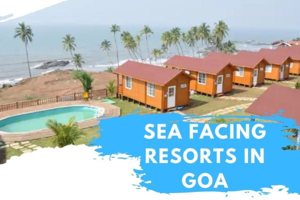sea facing resorts in goa