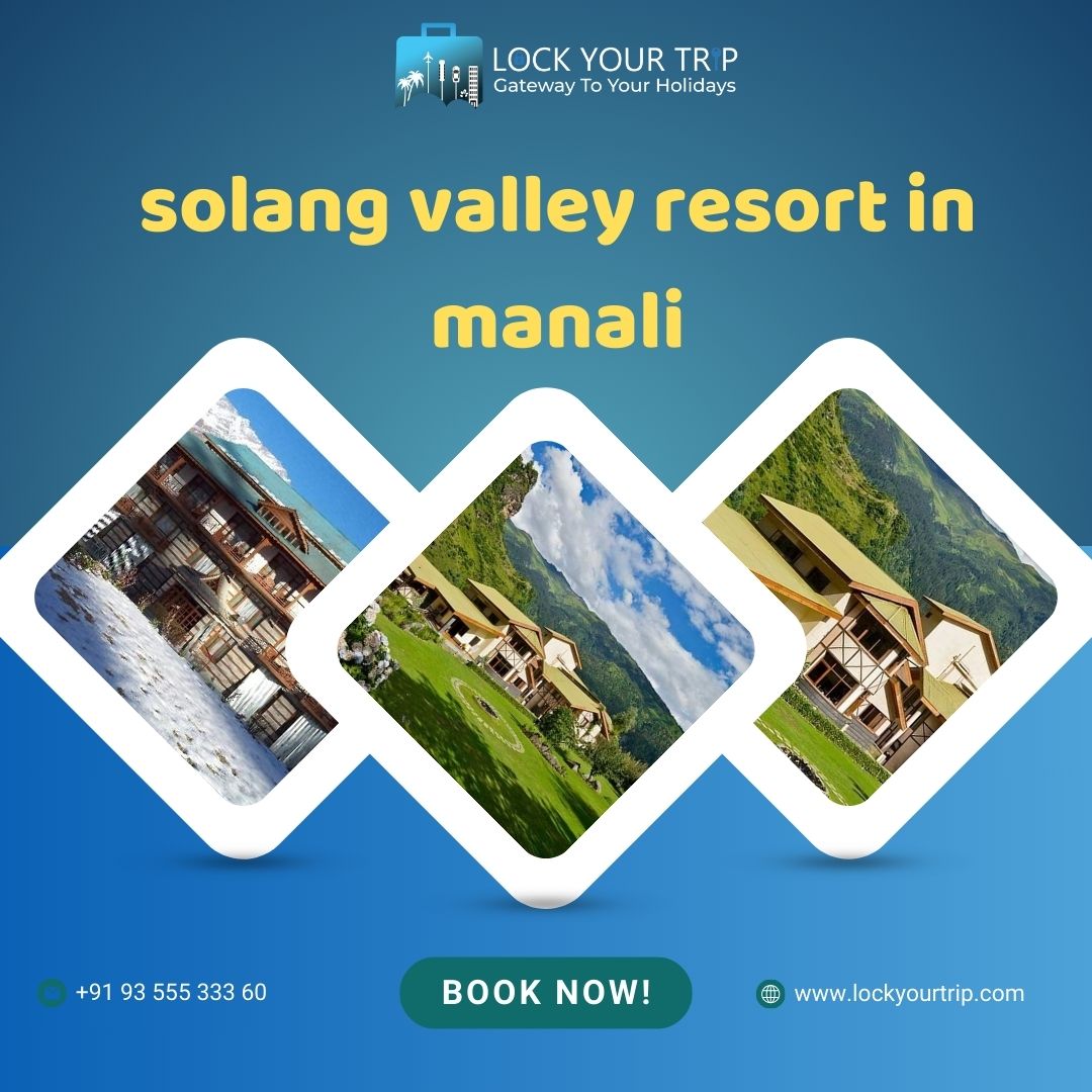 Solang Valley Resort in Manali